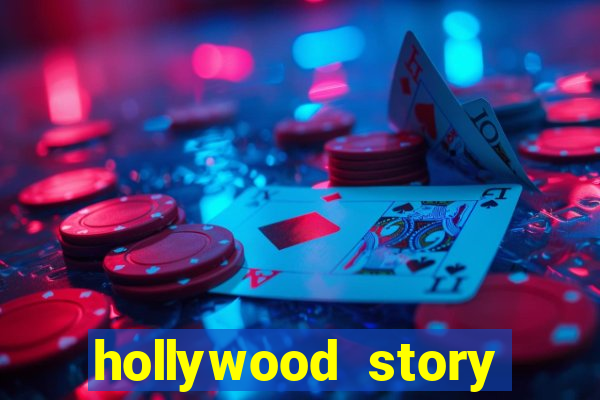 hollywood story dinheiro infinito